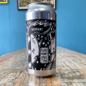 Verdant -  People, Money, Space, Time (440ml Can)